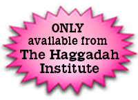 Only Available from The Haggadah Institute